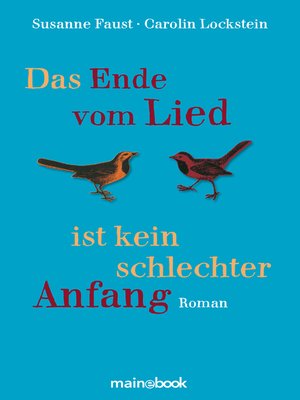 cover image of Das Ende vom Lied ist kein schlechter Anfang